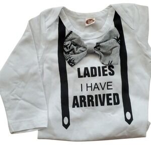 "Ladies I Have Arrived"‎ Boy Long Sleeve Formal Funny Onesie Size 12M